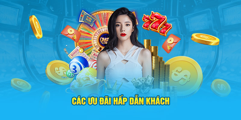 Các ưu đãi hấp dẫn khách