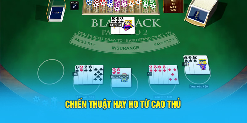 Chiến thuật hay ho từ cao thủ