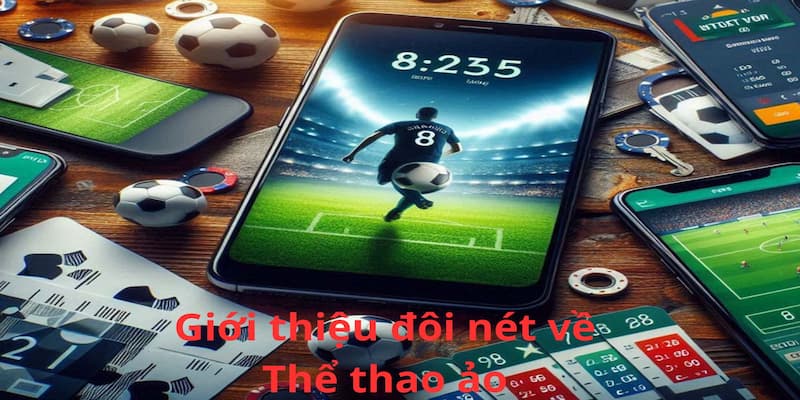 Giới thiệu khái quát về Virtual Sport