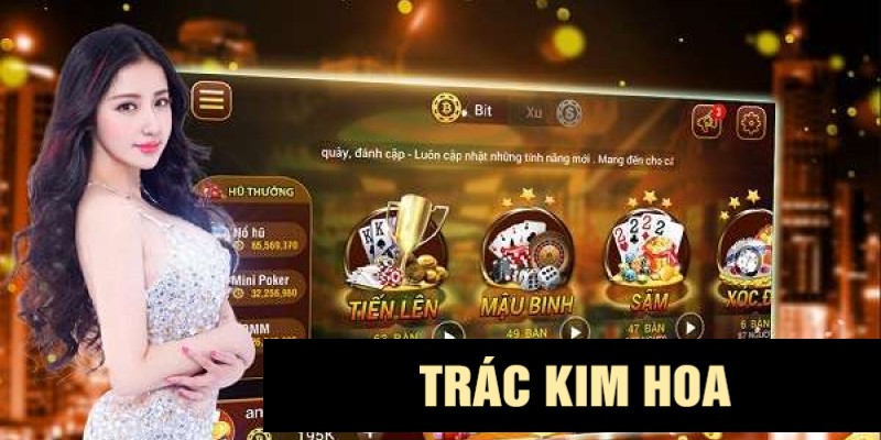 Kinh nghiệm chơi game Trắc Kim Hoa